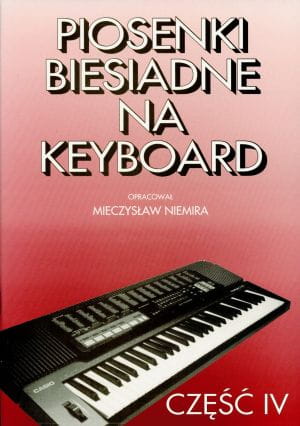 Piosenki biesiadne na keyboard cz.4 MIeczysław Niemira