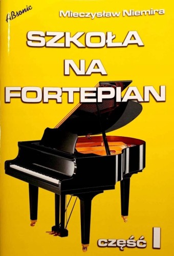 Szkoła Na Fortepian Część 1 Mieczysław Niemira