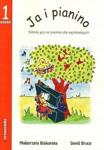 Książka Ja i pianino cz. 1 Bruce David, Małgorzata Biskupska